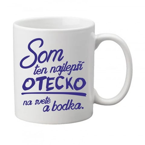 Hrnček „Som ten najlepší otecko na svete a bodka