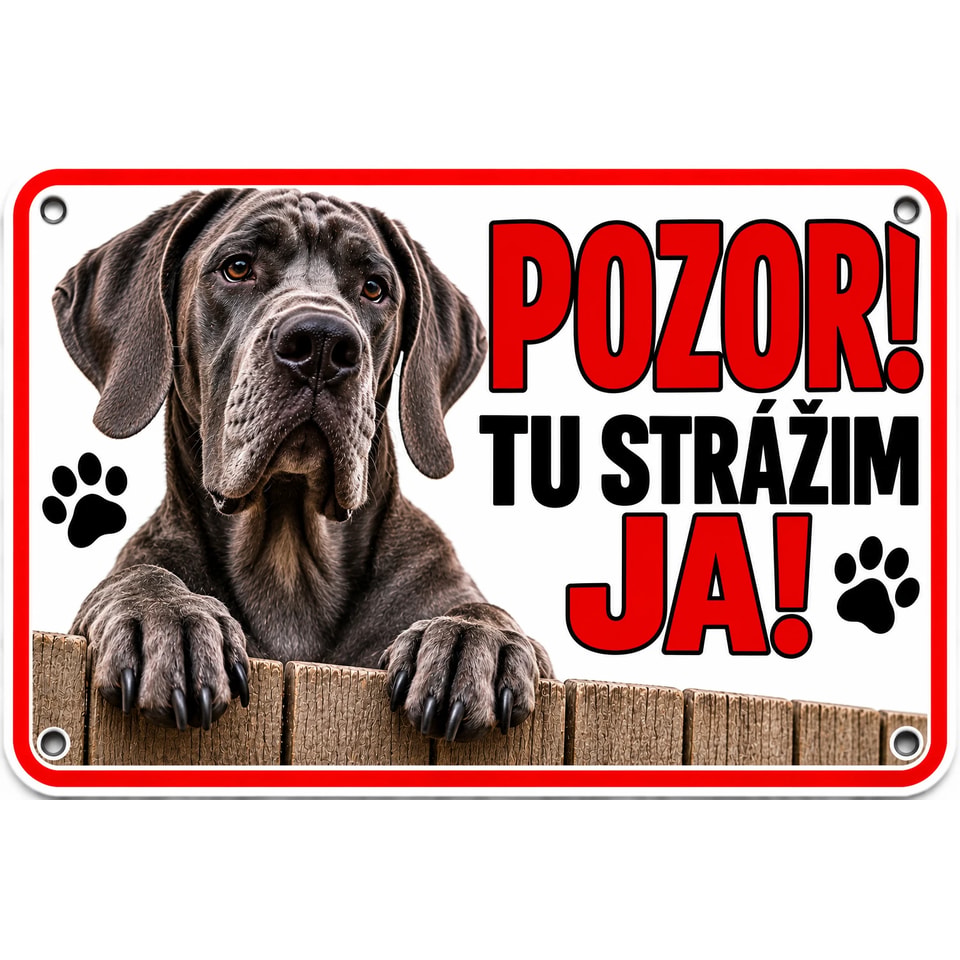 Výstražná tabuľka na bránu – Nemecká doga „POZOR! TU STRÁŽIM JA!“